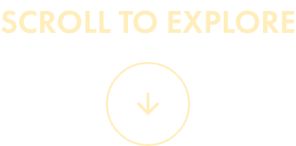 Scroll To Explore